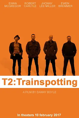 猜火车2 T2 Trainspotting (2017)